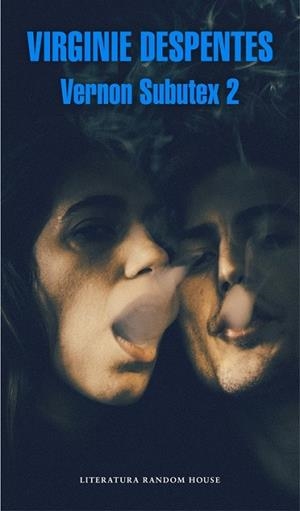VERNON SUBUTEX 2 | 9788439732129 | DESPENTES, VIRGINIE | Llibreria Drac - Llibreria d'Olot | Comprar llibres en català i castellà online