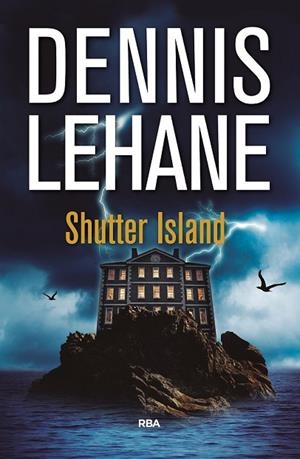 SHUTTER ISLAND | 9788490567951 | LEHANE , DENNIS | Llibreria Drac - Librería de Olot | Comprar libros en catalán y castellano online