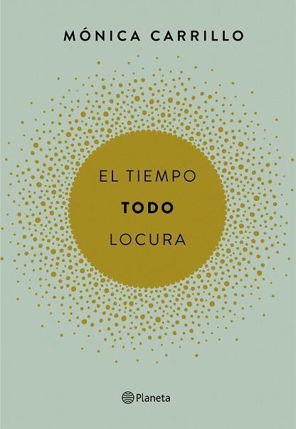 TIEMPO TODO LOCURA, EL | 9788408165200 | CARRILLO, MONICA | Llibreria Drac - Llibreria d'Olot | Comprar llibres en català i castellà online