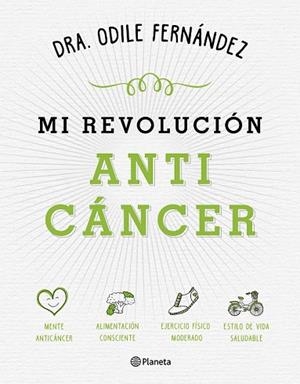 MI REVOLUCIÓN ANTICÁNCER | 9788408165194 | FERNÁNDEZ, ODILE | Llibreria Drac - Llibreria d'Olot | Comprar llibres en català i castellà online