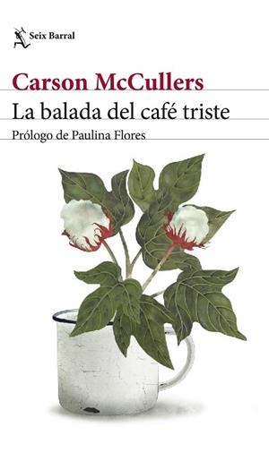 BALADA DEL CAFÉ TRISTE, LA | 9788432229855 | MCCULLERS, CARSON | Llibreria Drac - Librería de Olot | Comprar libros en catalán y castellano online
