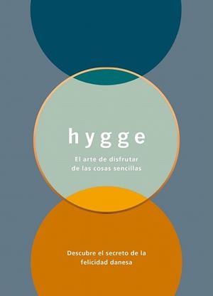 HYGGE. EL ARTE DE DISFRUTAR DE LAS COSAS SENCILLAS | 9788408165569 | THOMSEN, LOUISA | Llibreria Drac - Llibreria d'Olot | Comprar llibres en català i castellà online