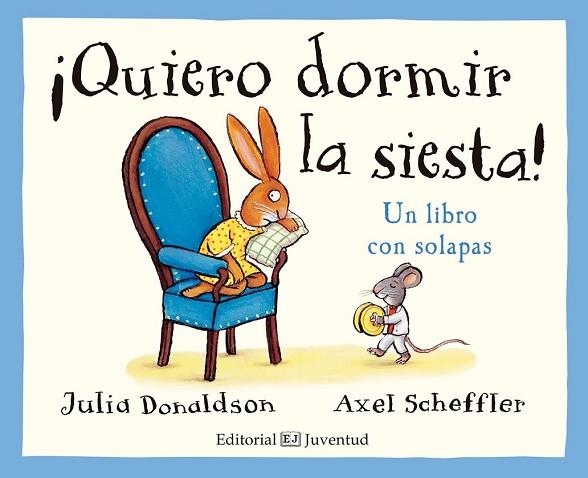 QUIERO DORMIR LA SIESTA (CUENTOS DEL BOSQUE DE LA BELLOTA) | 9788426143778 | DONALDSON, JULIA | Llibreria Drac - Llibreria d'Olot | Comprar llibres en català i castellà online