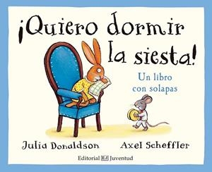 QUIERO DORMIR LA SIESTA (CUENTOS DEL BOSQUE DE LA BELLOTA) | 9788426143778 | DONALDSON, JULIA | Llibreria Drac - Llibreria d'Olot | Comprar llibres en català i castellà online