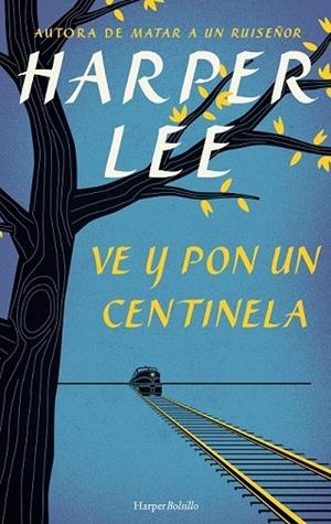 VE Y PON UN CENTINELA | 9788491390572 | LEE, HARPER | Llibreria Drac - Librería de Olot | Comprar libros en catalán y castellano online