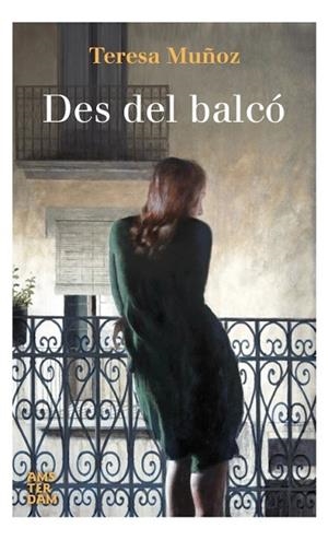 DES DEL BALCÓ | 9788416743179 | MUÑOZ, TERESA | Llibreria Drac - Librería de Olot | Comprar libros en catalán y castellano online