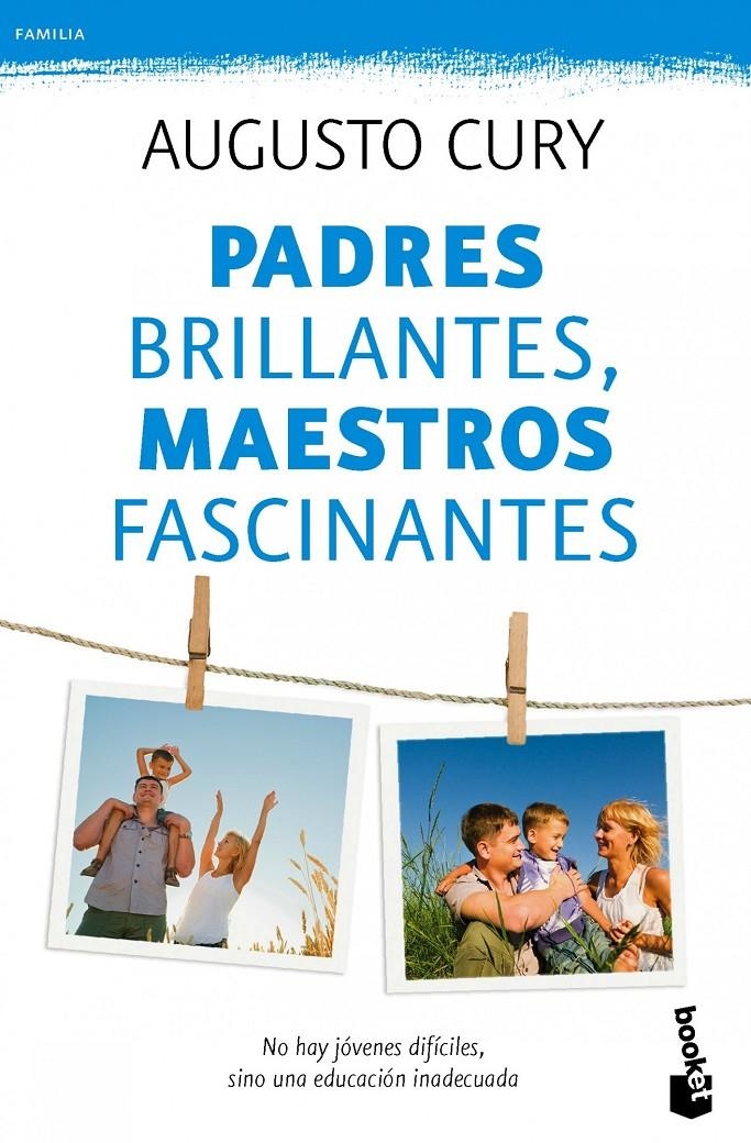 PADRES BRILLANTES MAESTROS FASCINANTES | 9788408115496 | CURY, AUGUSTO | Llibreria Drac - Librería de Olot | Comprar libros en catalán y castellano online