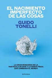 NACIMIENTO IMPERFECTO DE LAS COSAS, EL | 9788415070771 | TONELLI, GUIDO | Llibreria Drac - Librería de Olot | Comprar libros en catalán y castellano online