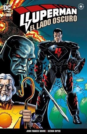 SUPERMAN: EL LADO OSCURO | 9788416945498 | DWYER, KIERON | Llibreria Drac - Llibreria d'Olot | Comprar llibres en català i castellà online