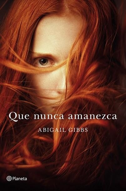 QUE NUNCA AMANEZCA | 9788408115359 | GIBBS, ABIGAIL | Llibreria Drac - Llibreria d'Olot | Comprar llibres en català i castellà online