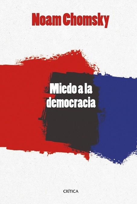 MIEDO A LA DEMOCRACIA | 9788416771493 | CHOMSKY, NOAM | Llibreria Drac - Librería de Olot | Comprar libros en catalán y castellano online
