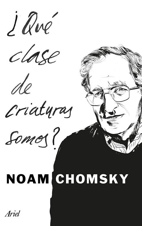 QUÉ CLASE DE CRIATURAS SOMOS? | 9788434425194 | CHOMSKY, NOAM | Llibreria Drac - Librería de Olot | Comprar libros en catalán y castellano online