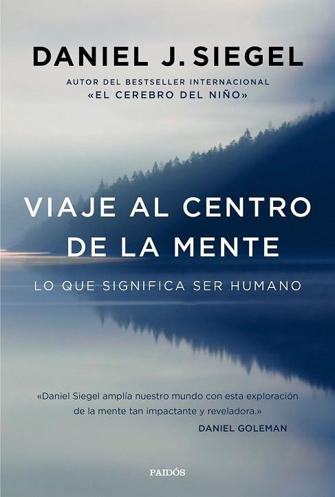 VIAJE AL CENTRO DE LA MENTE | 9788449332876 | SIEGEL, DANIEL J. | Llibreria Drac - Librería de Olot | Comprar libros en catalán y castellano online