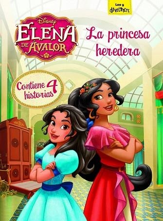 ELENA DE ÁVALOR. LA PRINCESA HEREDERA | 9788499518725 | DISNEY | Llibreria Drac - Librería de Olot | Comprar libros en catalán y castellano online