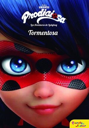 PRODIGIOSA. LAS AVENTURAS DE LADYBUG. TORMENTOSA (LADYBUG 1) | 9788408165439 | PRODIGIOSA | Llibreria Drac - Librería de Olot | Comprar libros en catalán y castellano online
