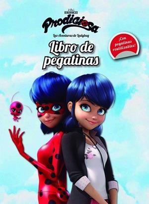 PRODIGIOSA. LAS AVENTURAS DE LADYBUG. LIBRO DE PEGATINAS | 9788408165460 | PRODIGIOSA | Llibreria Drac - Librería de Olot | Comprar libros en catalán y castellano online