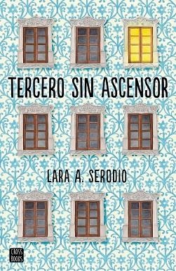 TERCERO SIN ASCENSOR | 9788408165491 | SERODIO, LARA A. | Llibreria Drac - Librería de Olot | Comprar libros en catalán y castellano online
