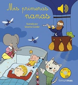 MIS PRIMERAS NANAS. LIBRO MUSICAL | 9788408159902 | CORDIER, SEVERINE | Llibreria Drac - Librería de Olot | Comprar libros en catalán y castellano online