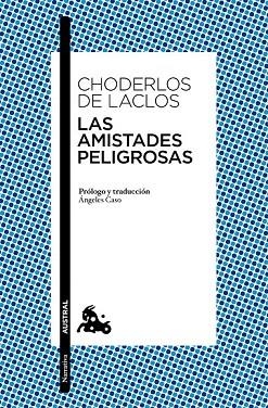AMISTADES PELIGROSAS, LAS | 9788408164692 | DE LACLOS, CHODERLOS | Llibreria Drac - Librería de Olot | Comprar libros en catalán y castellano online