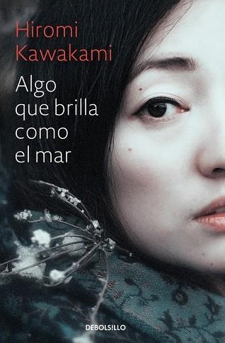 ALGO QUE BRILLA COMO EL MAR | 9788466338233 | KAWAKAMI, HIROMI | Llibreria Drac - Librería de Olot | Comprar libros en catalán y castellano online