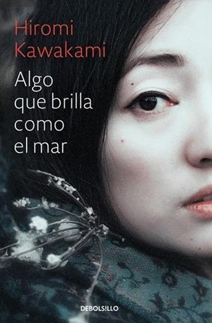ALGO QUE BRILLA COMO EL MAR | 9788466338233 | KAWAKAMI, HIROMI | Llibreria Drac - Llibreria d'Olot | Comprar llibres en català i castellà online