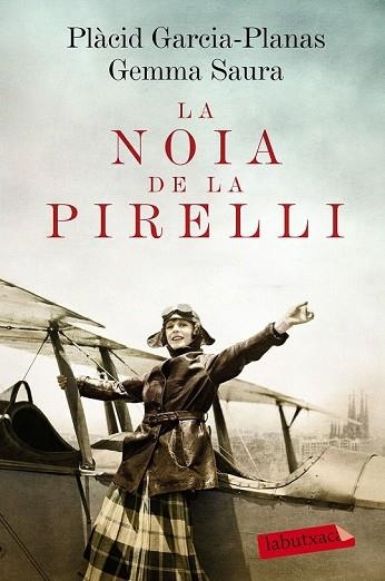 NOIA DE LA PIRELLI, LA | 9788416600656 | SAURA, GEMMA; GARCIA-PLANAS, PLACID | Llibreria Drac - Llibreria d'Olot | Comprar llibres en català i castellà online
