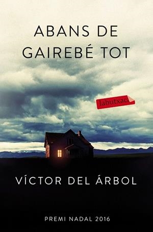 ABANS DE GAIREBÉ TOT | 9788416600618 | ARBOL, VICTOR DEL | Llibreria Drac - Llibreria d'Olot | Comprar llibres en català i castellà online
