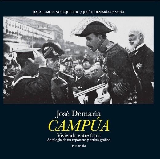 JOSE DEMARIA CAMPUA. VIVIENDO ENTRE FOTOS | 9788499422435 | MORENO, RAFAEL;DEMARIA, JOSE F. | Llibreria Drac - Librería de Olot | Comprar libros en catalán y castellano online