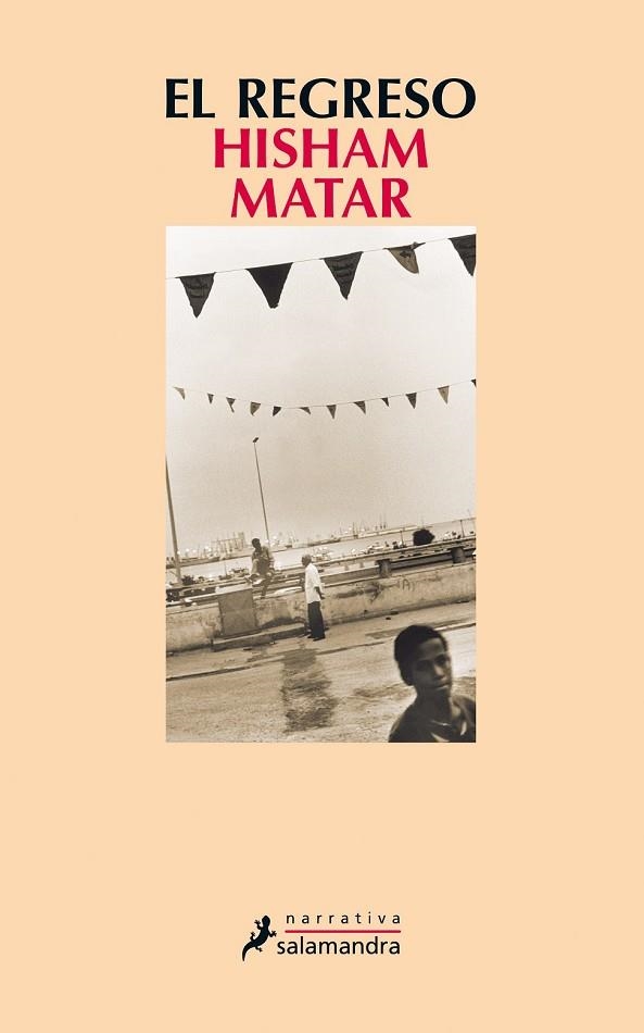 REGRESO, EL | 9788498387766 | MATAR, HISHAM | Llibreria Drac - Llibreria d'Olot | Comprar llibres en català i castellà online