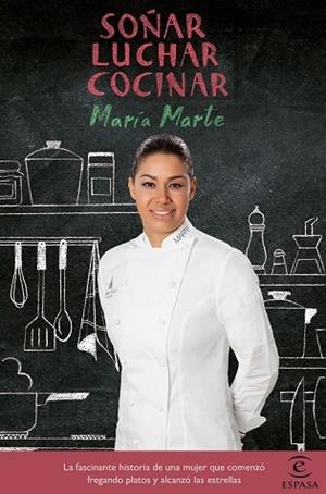 SOÑAR LUCHAR COCINAR | 9788467048759 | MARTE, MARIA | Llibreria Drac - Librería de Olot | Comprar libros en catalán y castellano online