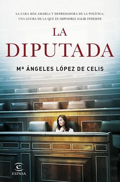 DIPUTADA, LA | 9788467048889 | LÓPEZ DE CELIS, Mª ANGELES | Llibreria Drac - Librería de Olot | Comprar libros en catalán y castellano online