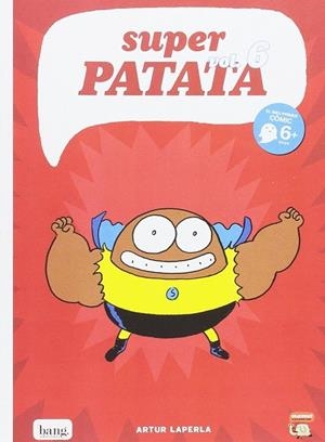 SUPERPATATA VOL.6 | 9788416114634 | LAPERLA, ARTUR | Llibreria Drac - Llibreria d'Olot | Comprar llibres en català i castellà online