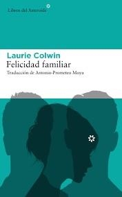 FELICIDAD FAMILIAR | 9788416213979 | COLWIN, LAURIE | Llibreria Drac - Librería de Olot | Comprar libros en catalán y castellano online