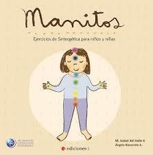 MANITOS. EJERCICIOS DE SINTERGETICA PARA NIÑOS Y NIÑAS | 9788494651601 | DEL VALLE, MARIA ISABEL; NAVARRETE, ANGELA | Llibreria Drac - Librería de Olot | Comprar libros en catalán y castellano online