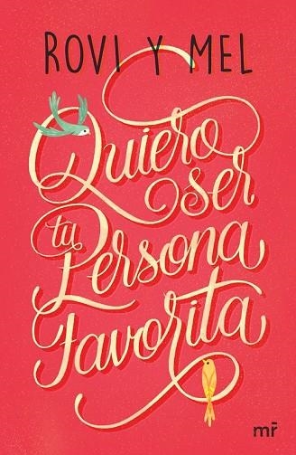 QUIERO SER TU PERSONA FAVORITA | 9788427043176 | ROVI & MEL | Llibreria Drac - Librería de Olot | Comprar libros en catalán y castellano online