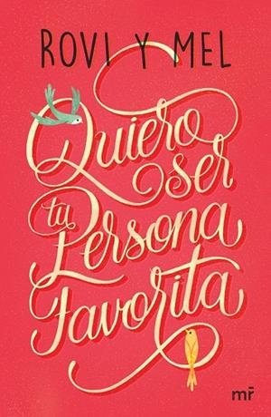 QUIERO SER TU PERSONA FAVORITA | 9788427043176 | ROVI & MEL | Llibreria Drac - Librería de Olot | Comprar libros en catalán y castellano online