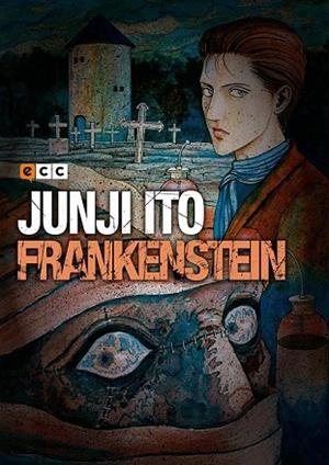 JUNJI ITO: FRANKENSTEIN | 9788416746910 | ITO, JUNJI | Llibreria Drac - Librería de Olot | Comprar libros en catalán y castellano online