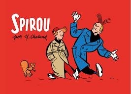 SPIROU POR Y. CHALAND | 9788416507306 | CHALAND, YVES | Llibreria Drac - Llibreria d'Olot | Comprar llibres en català i castellà online