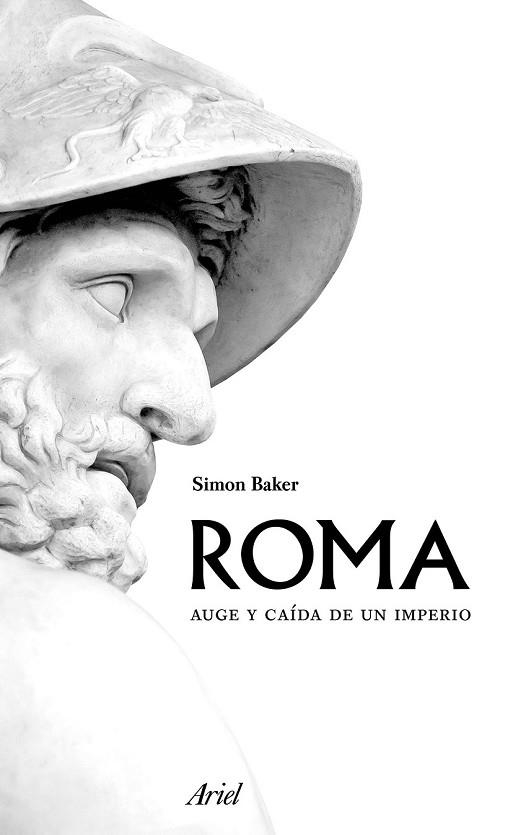 ROMA. AUGE Y CAÍDA DE UN IMPERIO | 9788434425316 | BAKER, SIMON | Llibreria Drac - Librería de Olot | Comprar libros en catalán y castellano online