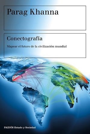 CONECTOGRAFÍA | 9788449333040 | KHANNA, PARAG | Llibreria Drac - Llibreria d'Olot | Comprar llibres en català i castellà online