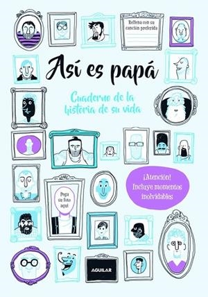ASÍ ES PAPÁ. CUADERNO DE LA HISTORIA DE SU VIDA | 9788403517387 | BALD, ROXY | Llibreria Drac - Librería de Olot | Comprar libros en catalán y castellano online