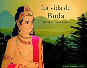 VIDA DE BUDA, LA | 9788415849049 | GYATSO, KELSANG | Llibreria Drac - Llibreria d'Olot | Comprar llibres en català i castellà online