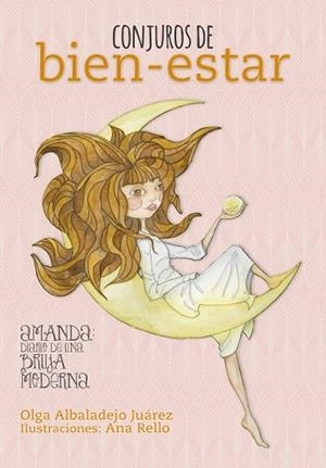 CONJUROS DE BIEN-ESTAR | 9788416890064 | ALBALADEJO, OLGA; RELLO,ANA | Llibreria Drac - Librería de Olot | Comprar libros en catalán y castellano online