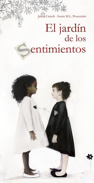 JARDÍN DE LOS SENTIMIENTOS, EL | 9788448847371 | CARIOLI, JANNA; POSSENTINI, SONIA M.L. | Llibreria Drac - Librería de Olot | Comprar libros en catalán y castellano online