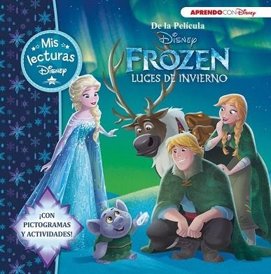 FROZEN. LUCES DE INVIERNO (MIS LECTURAS DISNEY) | 9788416548804 | DISNEY | Llibreria Drac - Librería de Olot | Comprar libros en catalán y castellano online