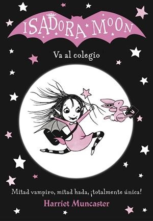 ISADORA MOON VA AL COLEGIO (ISADORA MOON 1) | 9788420485188 | MUNCASTER, HARRIET | Llibreria Drac - Librería de Olot | Comprar libros en catalán y castellano online