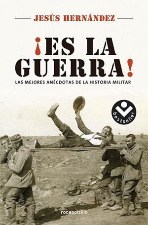 ES LA GUERRA! LAS MEJORES ANECDOTAS DE LA HISTORIA MILITAR | 9788416240715 | HERNÁNDEZ, JESÚS | Llibreria Drac - Librería de Olot | Comprar libros en catalán y castellano online