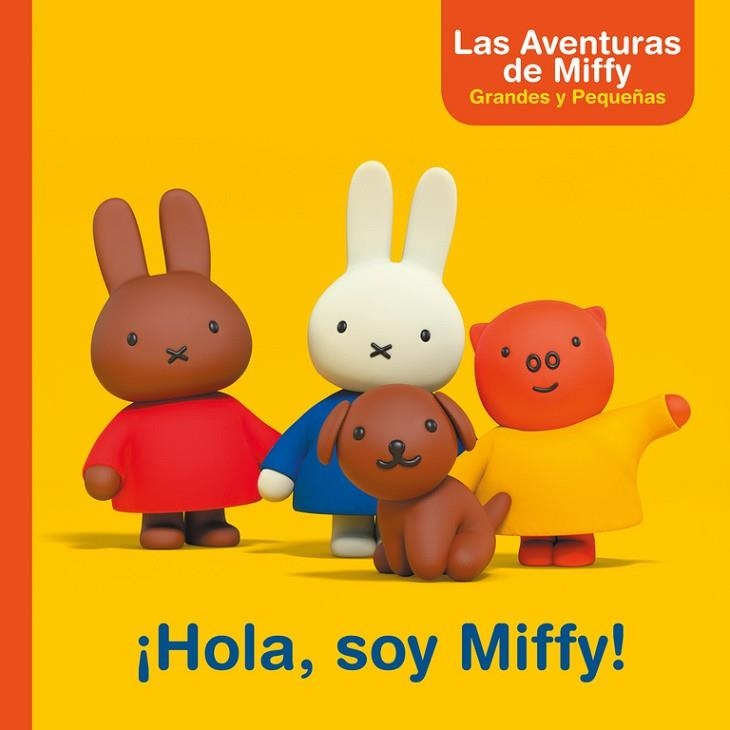 HOLA, SOY MIFFY! (LAS AVENTURAS DE MIFFY. PRIMERAS LECTURAS) | 9788448847357 | BRUNA, DICK | Llibreria Drac - Librería de Olot | Comprar libros en catalán y castellano online