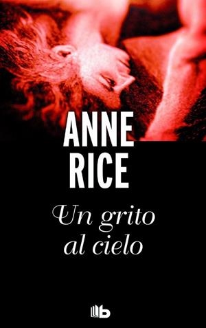 GRITO AL CIELO, UN | 9788490703199 | RICE, ANNE | Llibreria Drac - Llibreria d'Olot | Comprar llibres en català i castellà online