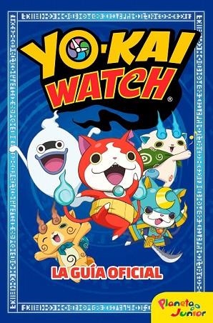 YO-KAI WATCH. LA GUÍA OFICIAL | 9788408166085 | YO-KAI WATCH | Llibreria Drac - Librería de Olot | Comprar libros en catalán y castellano online